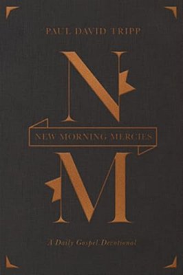 New Morning Mercies: A Daily Gospel Devotional (Gift Edition)-..