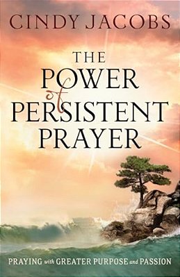 Power Of Persistent Prayer-..