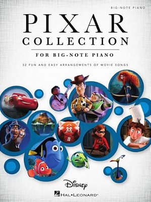 Pixar Collection: 32 Songs From Contemporary Animated Classics Arranged For Big-Note Piano With Lyrics-..
