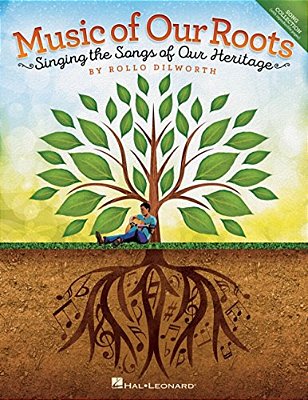 Music Of Our Roots: Singing The Songs Of Our Heritage-..