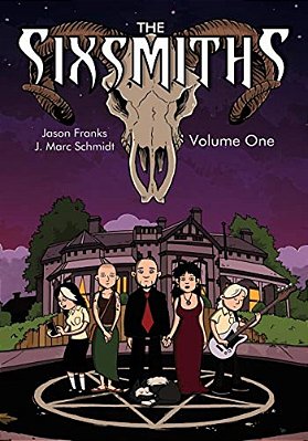 The Sixsmiths: Volume One-..