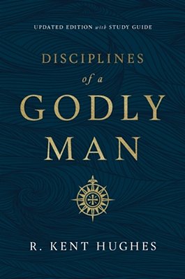 Disciplines Of A Godly Man (Updated Edition)-..