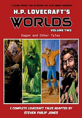 H. P. Lovecraft's Worlds - Volume Two: Dagon And Other Tales-..