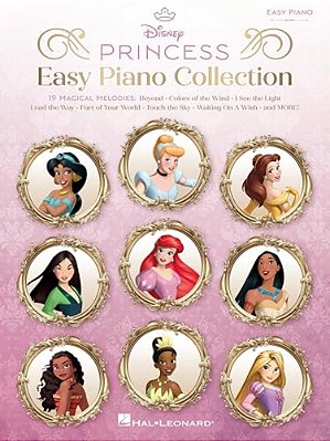 Disney Princess: Easy Piano Collection - 19 Songs Arranged For Easy Piano With Lyrics Simplified Disney Favorites For Beginner Pianists With Melody, C-..
