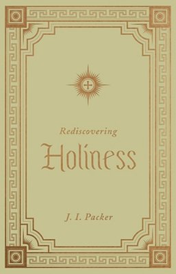 Rediscovering Holiness-..