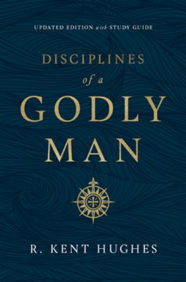 Disciplines Of A Godly Man (Updated Edition)-..