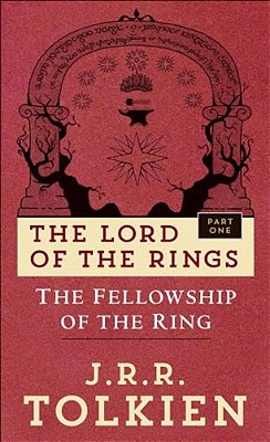 The Fellowship Of The Ring: The Lord Of The Rings: Part One-..