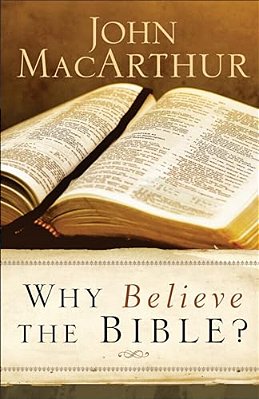 Why Believe The Bible?-..