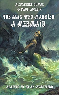 The Man Who Married A Mermaid-..