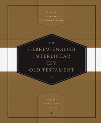 Hebrew-English Interlinear Old Testament-Esv-..