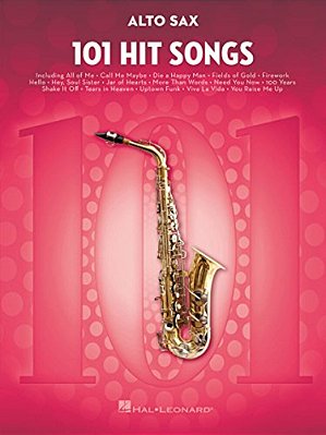101 Hit Songs For Alto Sax - Saxophone Music Book With Huge Collection Of Famous Compositions - Alto-..