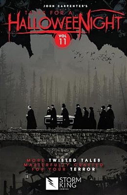 John Carpenter's Tales For A Halloweenight: Vol 11: More Twisted Tales Masterfully Crafted For Your Terror-..