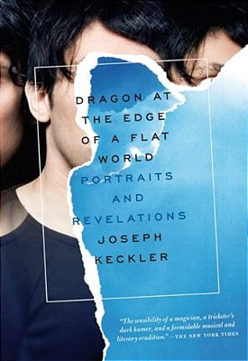 Dragon At The Edge Of A Flat World: Portraits And Revelations-..