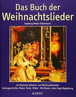 Das Buch Der Weihnachtslieder: German Text-..