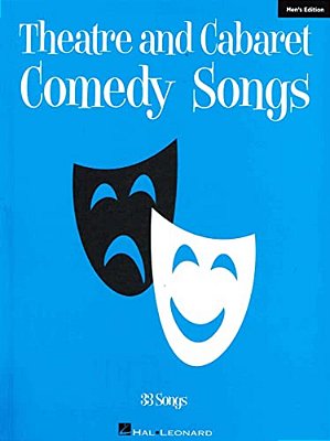 Theatre And Cabaret Comedy Songs - Men's Edition-..