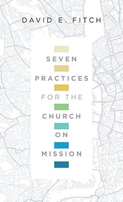 Seven Practices For The Church On Mission-..