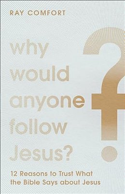 Why Would Anyone Follow Jesus?-..