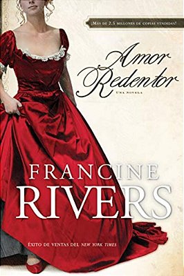 Amor Redentor: Una Novela-..