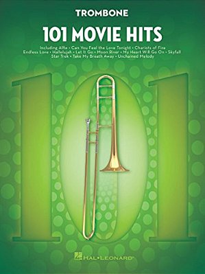 101 Movie Hits Trombone Sheet Music Songbook Instrumental Folio For All Levels Includes My Heart Will Go On, Mission Impossible, Eye Of The Tiger, The-..