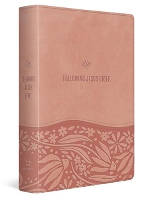 Esv Following Jesus Bible (Trutone, Blush Rose)-..