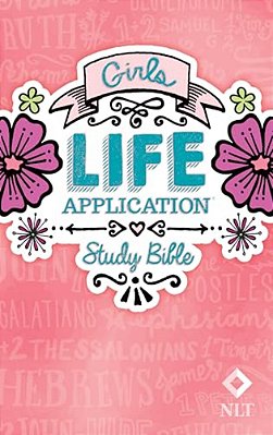Girls Life Application Study Bible-Nlt-..