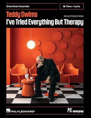 This Piano Sheet Music Songbook Features Music By Teddy Swims, Bringing Selections From Ive Tried Everything But Therapy Into A Format Designed For Pi-..