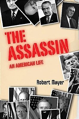 The Asssassin: An American Life-..
