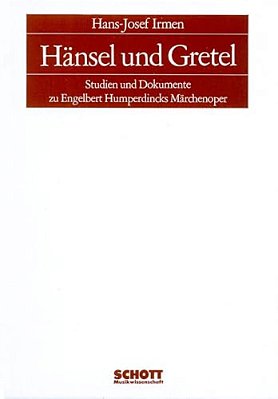 Hansel & Gretel: Studies & Documents: (German Text)-..