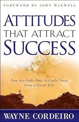 Attitudes That Attract Success-..