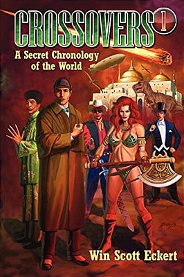 Crossovers: A Secret Chronology Of The World (Volume 1)-..