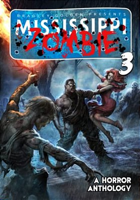 Mississippi Zombie - Volume 3-..