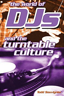 The World Of Djs And The Turntable Culture-..