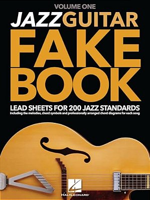 Jazz Guitar Fake Book: Lead Sheets For 200 Jazz Standards Guitar Chord Symbols And Diagrams For Easy Playing Jazz Sheet Music Songbook For Beginners A-..