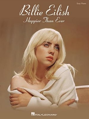 Billie Eilish - Happier Than Ever Easy Piano Songbook-..