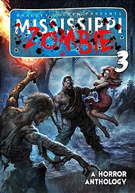 Mississippi Zombie - Volume 3-..