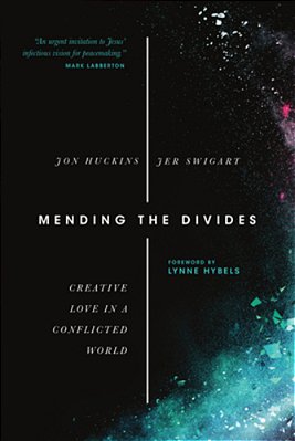Mending The Divides: Creative Love In A Conflicted World-..