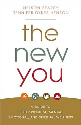 The New You: A Guide To Better Physical, Mental, Emotional, And Spiritual Wellness-..