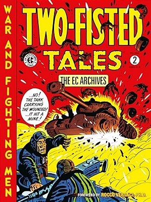 The Ec Archives: Two-Fisted Tales Volume 2-..