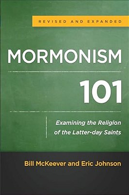 Mormonism 101: Examining The Religion Of The Latter-Day Saints-..