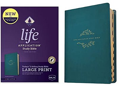 Nkjv Life Application Study Bible, Third Edition, Large Print (Leatherlike, Teal Blue, Indexed, Red Letter)-..