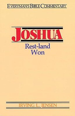 Joshua- Everyman's Bible Commentary: Rest-Land Won-..