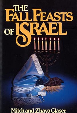 The Fall Feasts Of Israel-..
