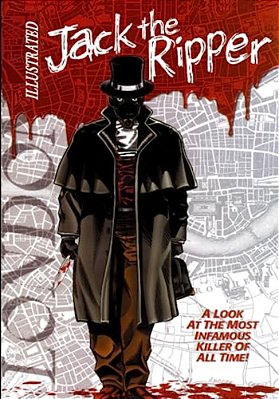 Jack The Ripper Illustrated-..
