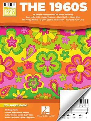 The 1960S - Super Easy Songbook: 46 Simple Arrangements Of The Decade's Best For Piano With Lyrics-..