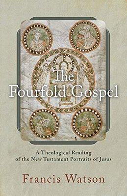 The Fourfold Gospel: A Theological Reading Of The New Testament Portraits Of Jesus-..