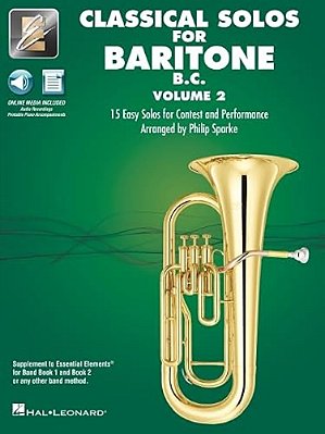 Essential Elements Classical Solos For Baritone B. C. - Volume 2: 15 Easy Solos For Contest & Performance With Online Audio & Printable Piano Accompani-..
