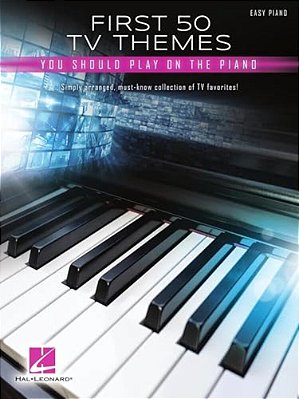 First 50 Tv Themes You Should Play On Piano-..