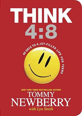 Think 4:8: 40 Days To A Joy-Filled Life For Teens-..