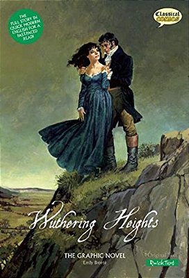 Wuthering Heights The Graphic Novel: Quick Text-..