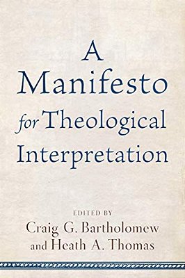 Manifesto For Theological Interpretation-..